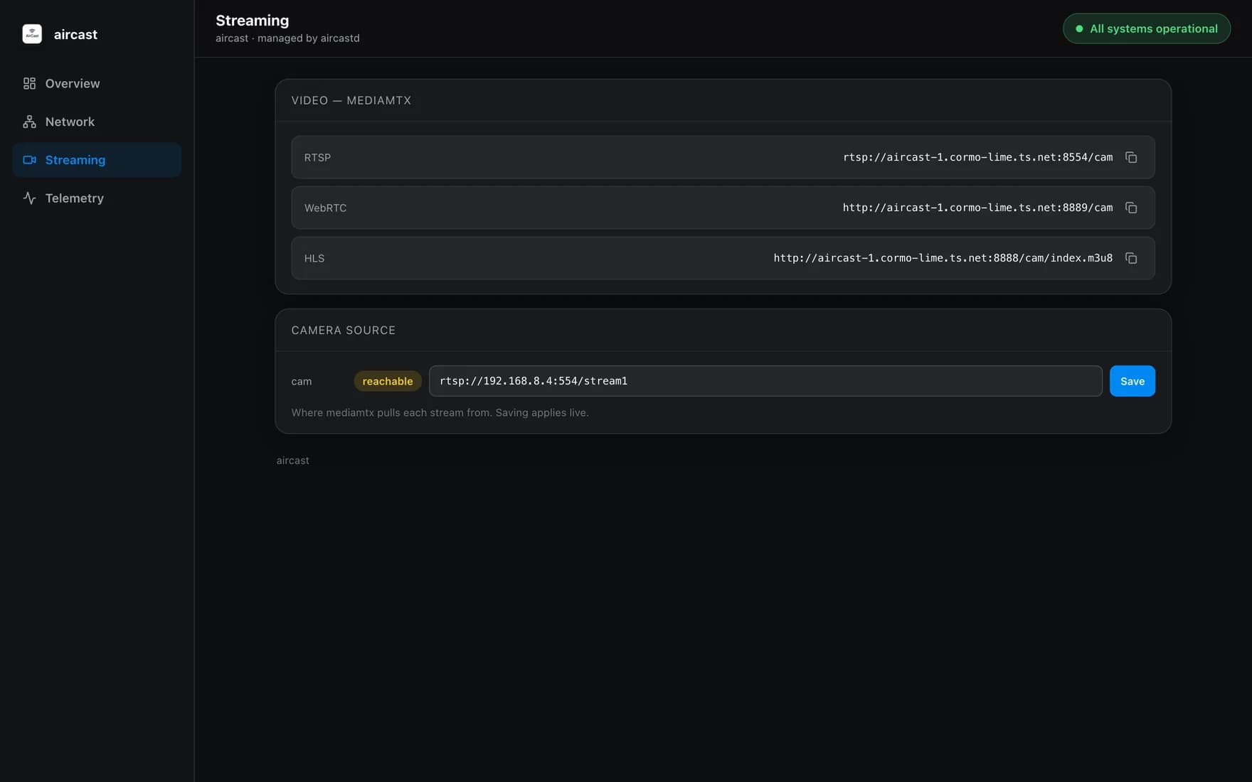 Aircast dashboard Streaming page: MediaMTX RTSP/WebRTC/HLS endpoints and the editable camera source URL with a reachability badge